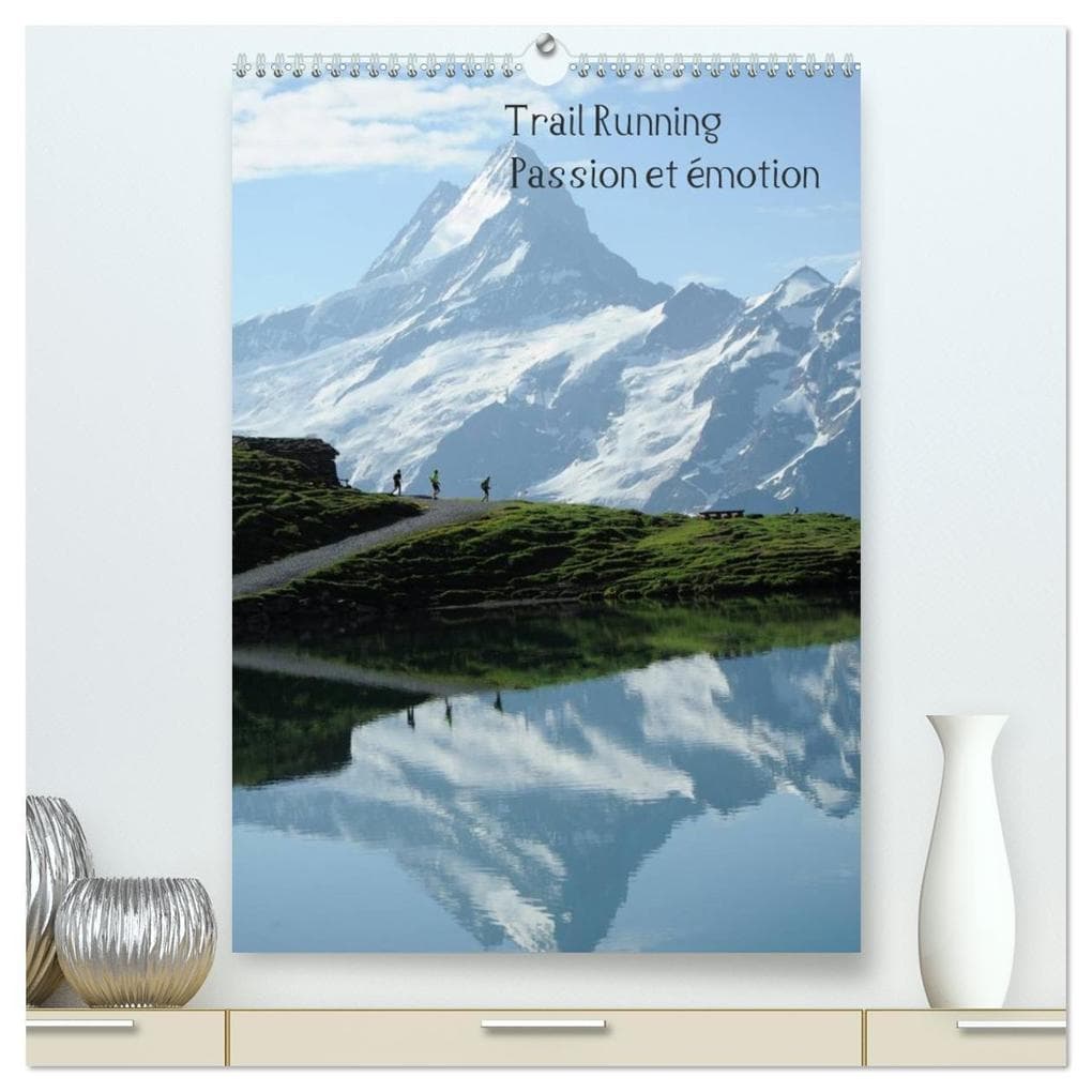 Trail Running Passion et émotion (Calendrier mural 2026 DIN A2 horizontal) calendrier de bureau