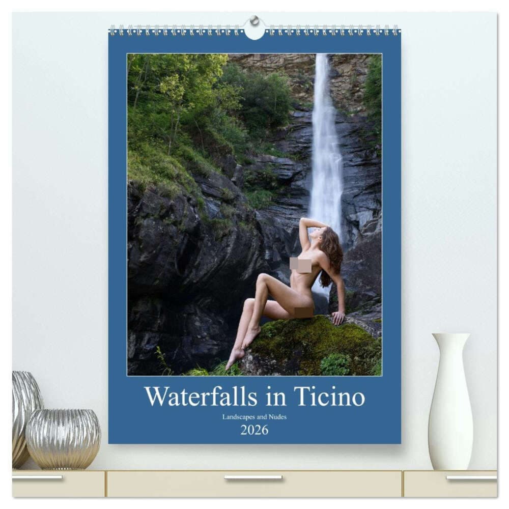Waterfalls in Ticino (High Quality Premium Wall Calendar 2026 DIN A2 portrait),CALVENDO 12 Month Wall Calendar