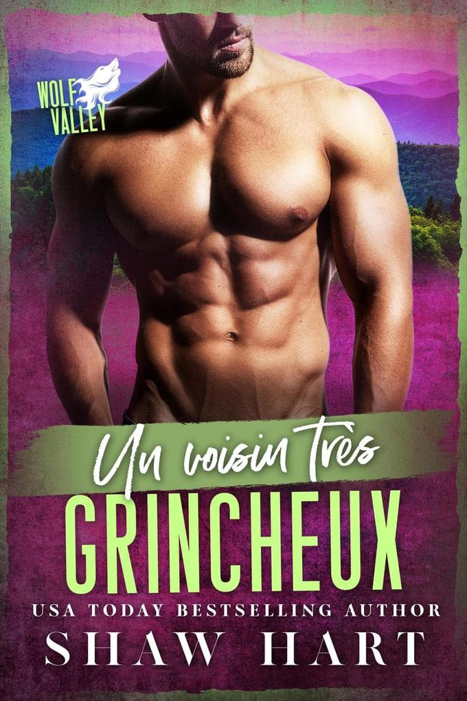 Un voisin très grincheux (Wolf Valley: Grumps, #8)