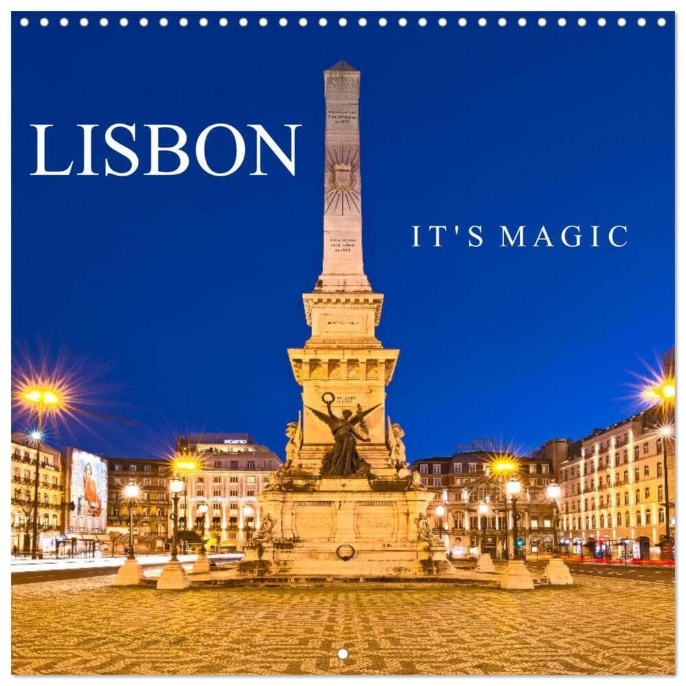 LISBON - IT'S MAGIC (Wall Calendar 2026 12 × 12 Inch) CALVENDO 12 Month Wall Calendar