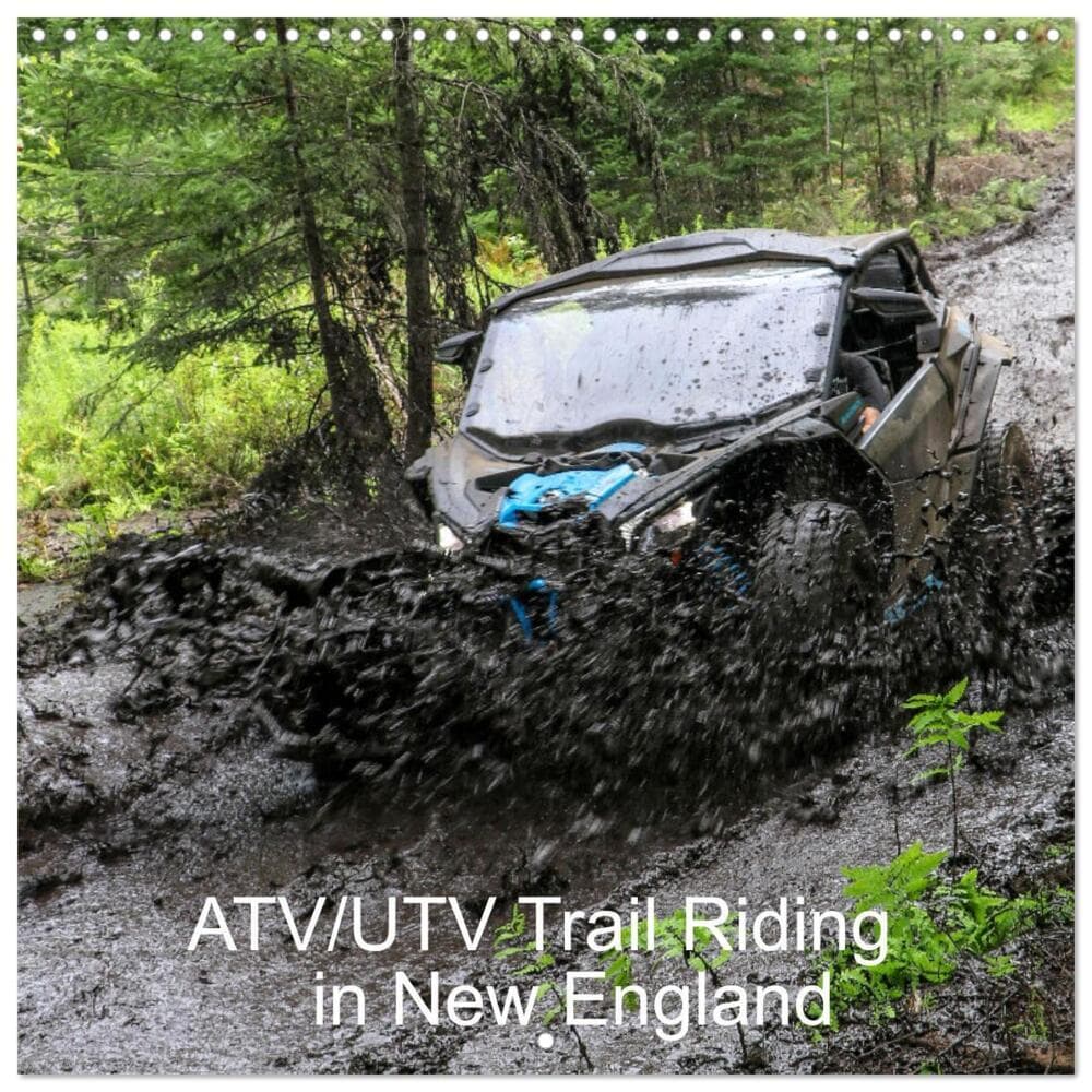 ATV/UTV Trail Riding in New England (Wall Calendar 2026 12 × 12 Inch) CALVENDO 12 Month Wall Calenda