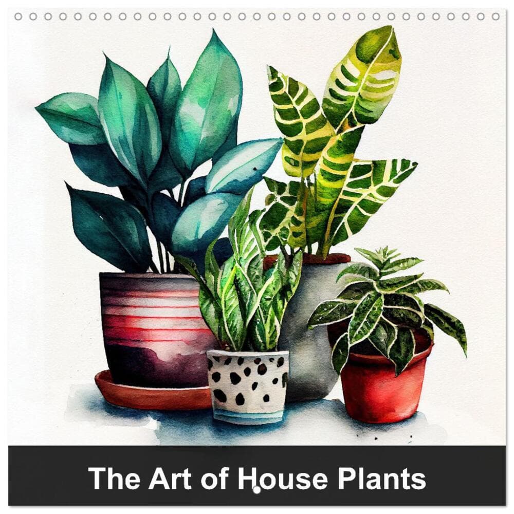 The Art of House Plants (Wall Calendar 2026 12 × 12 Inch) CALVENDO 12 Month Wall Calendar