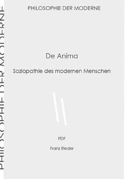 De Anima: Soziopathie des modernen Menschen