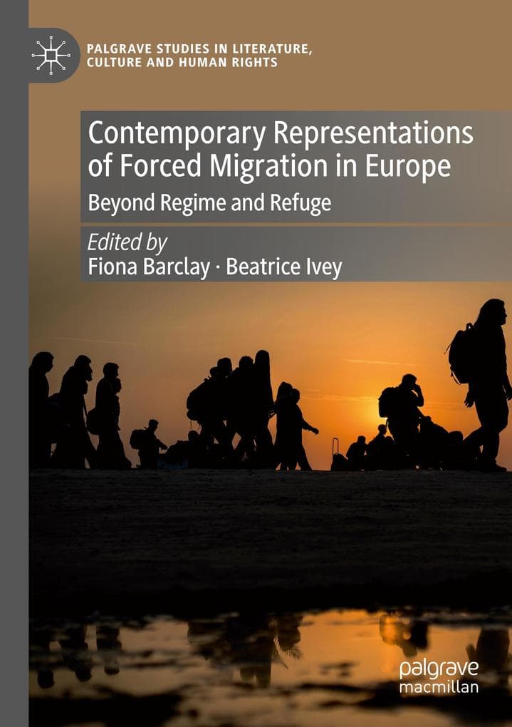 Contemporary Representations of Forced Migration in Europe