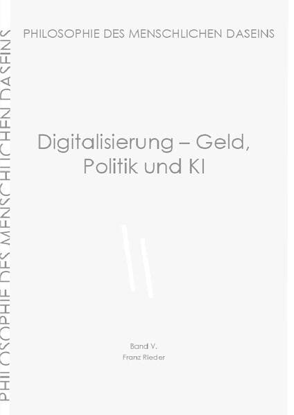 Digitalisierung - Geld, Politik und KI