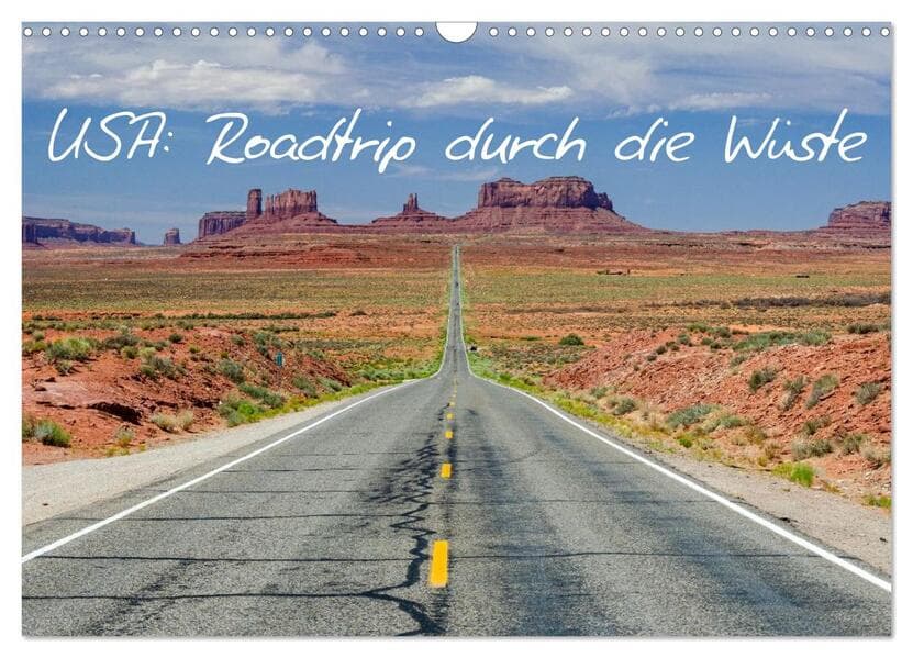 USA: Roadtrip durch die Wüste (Wandkalender 2026 DIN A3 quer), CALVENDO Monatskalender