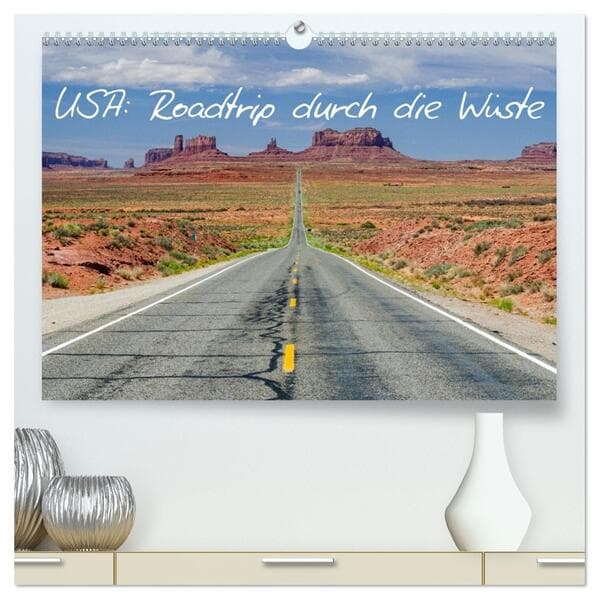 USA: Roadtrip durch die Wüste (hochwertiger Premium Wandkalender 2026 DIN A2 quer), Kunstdruck in Ho