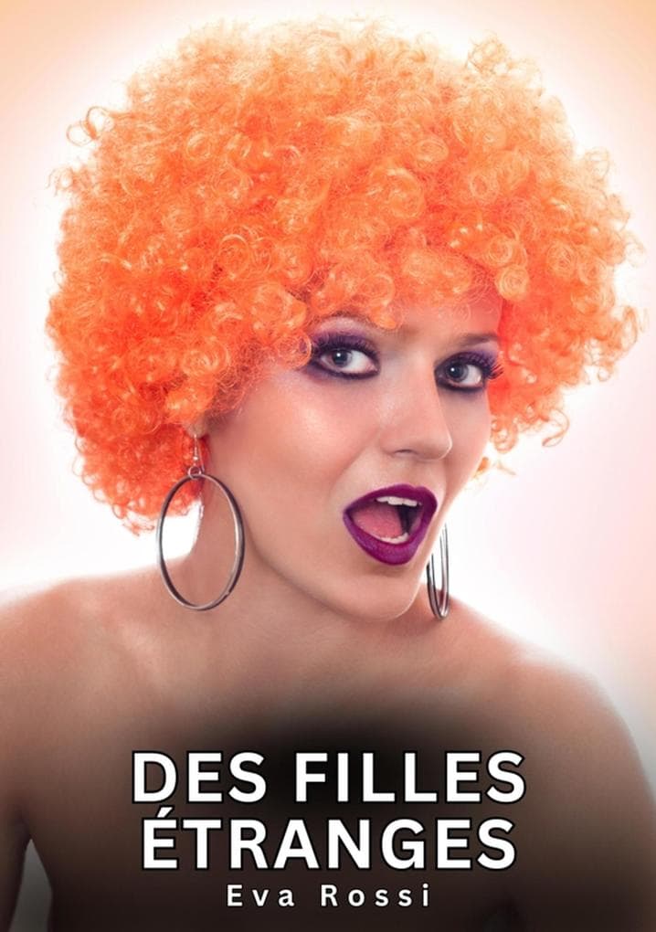 Des filles étranges