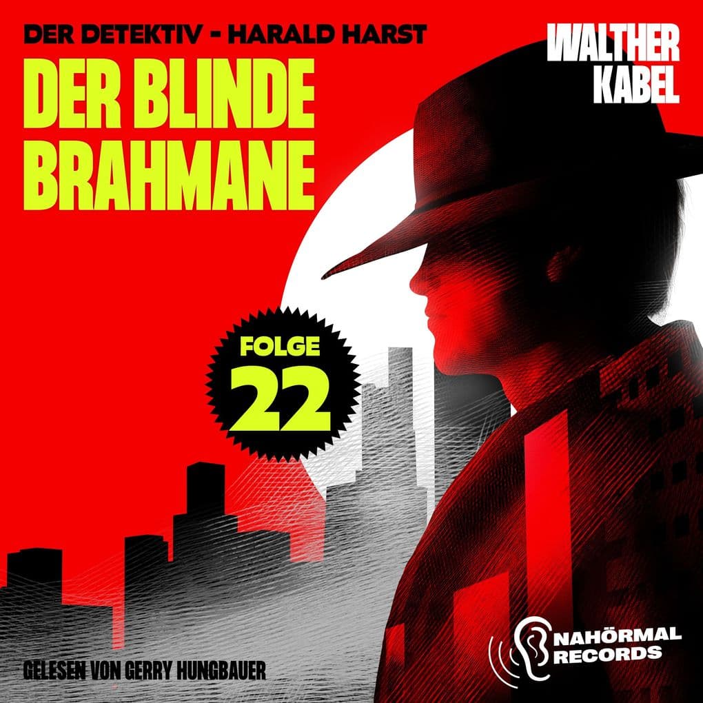 Der blinde Brahmane (Der Detektiv-Harald Harst, Folge 22)