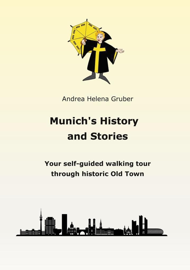 Munichs History and Stories