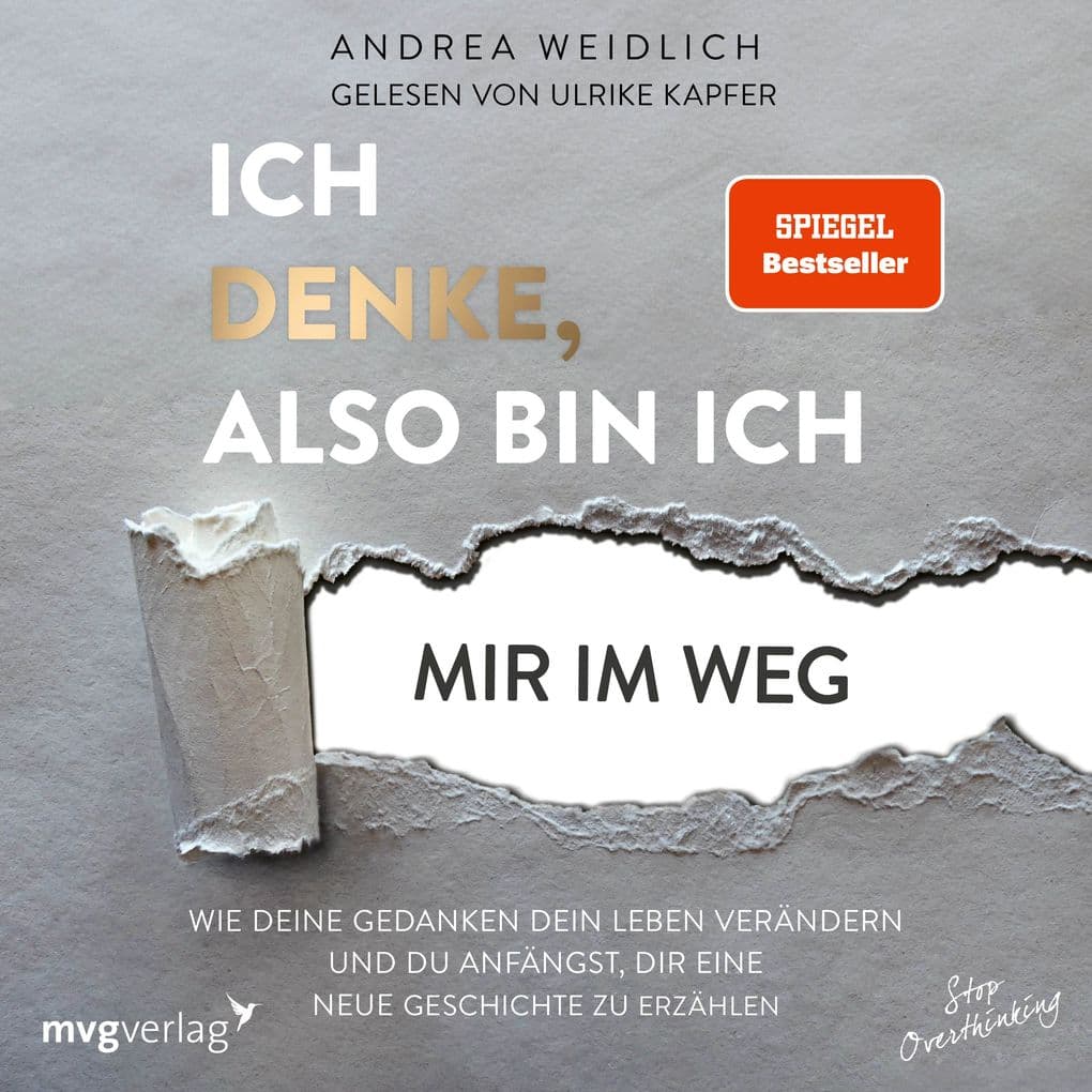 Ich denke, also bin ich... mir im Weg