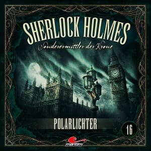 Sherlock Holmes - Sonderermittler der Krone - Polarlichter, 1 Audio-CD