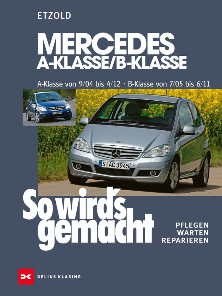 Mercedes A-Klasse / B-Klasse A-Klasse 9/04-4/12 - B-Klasse 7/05-6/11