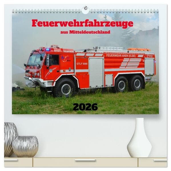 Einsatzfahrzeuge aus Sachsen und Sachsen-Anhalt (hochwertiger Premium Wandkalender 2026 DIN A2 quer), Kunstdruck in Hochglanz