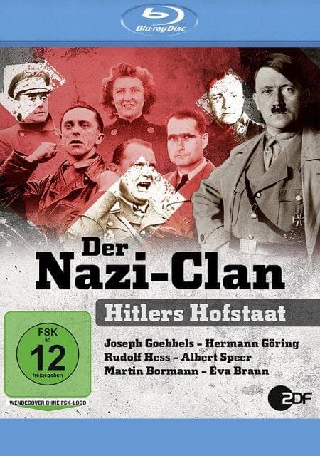 Der Nazi-Clan - Hitlers Hofstaat