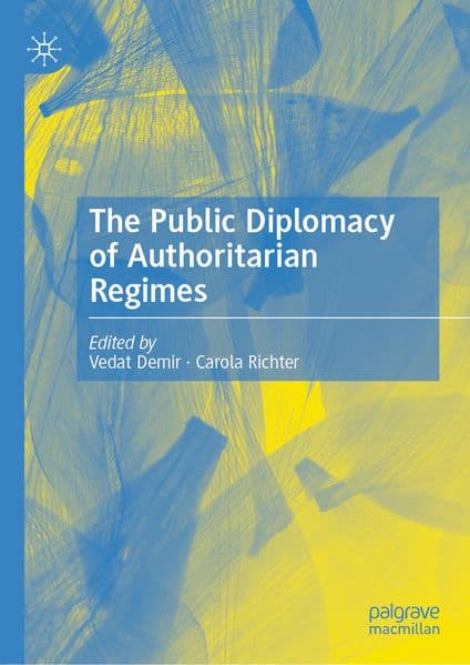 The Public Diplomacy of Authoritarian Regimes