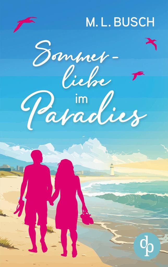 Sommerliebe im Paradies | Second Chance Wholesome Liebesroman mit Happy End