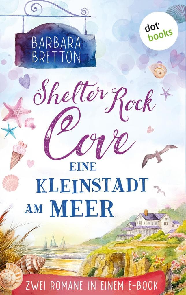 Shelter Rock Cove - Eine Kleinstadt am Meer