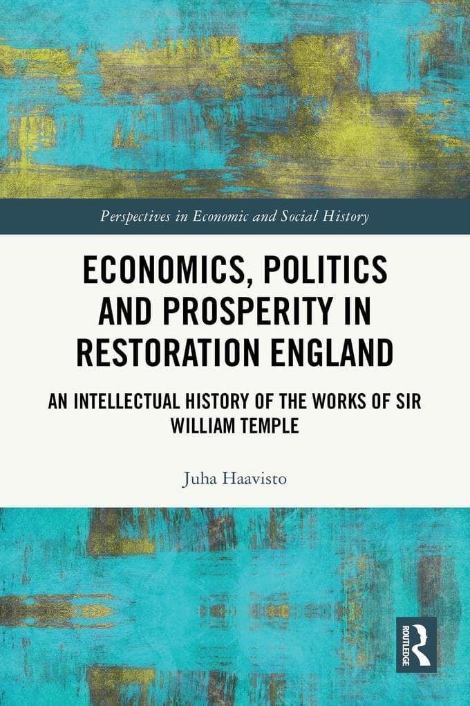 Economics, Politics and Prosperity in Restoration England