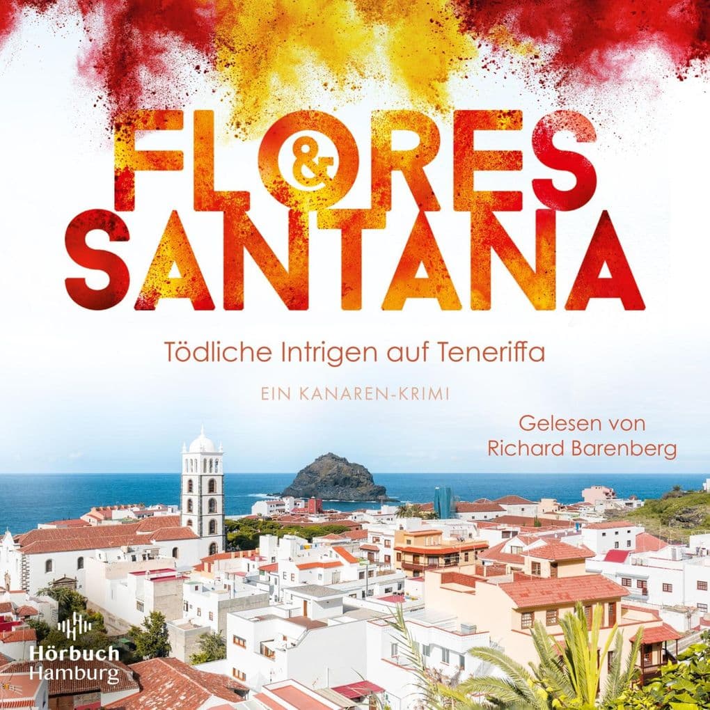 Tödliche Intrigen auf Teneriffa (Calderon und Rodriguez ermitteln 2)