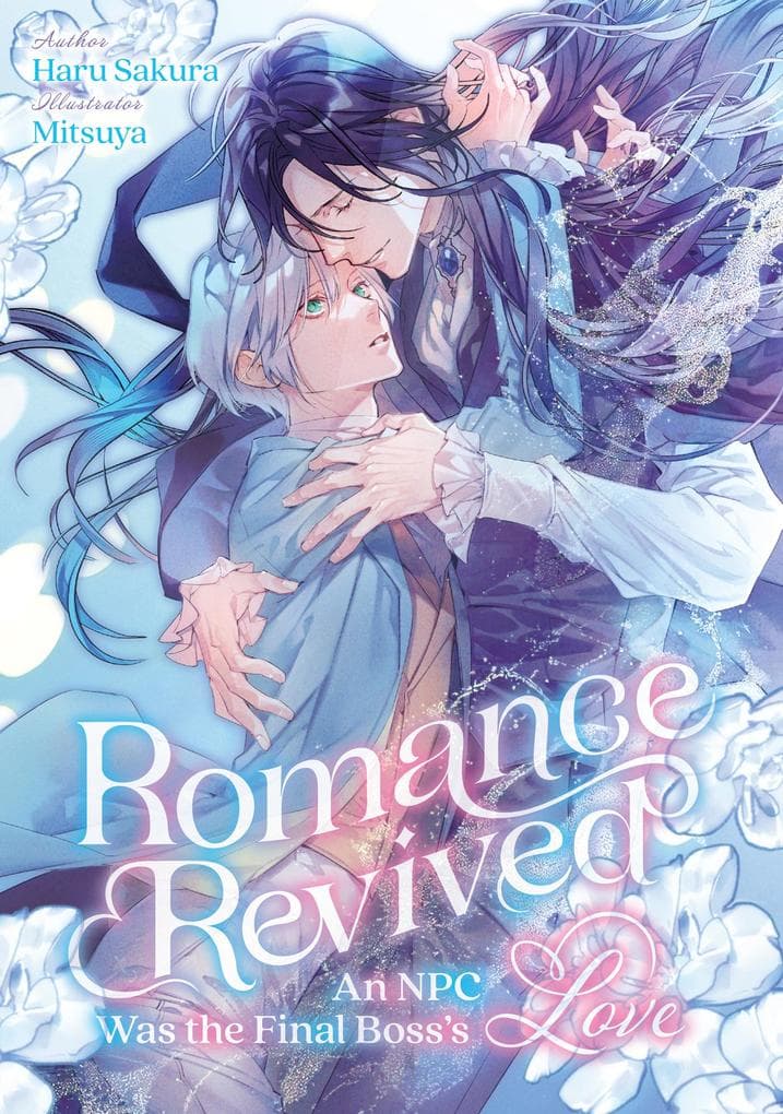 Romance Revived: An NPC Was the Final Boss's Love Volume 1