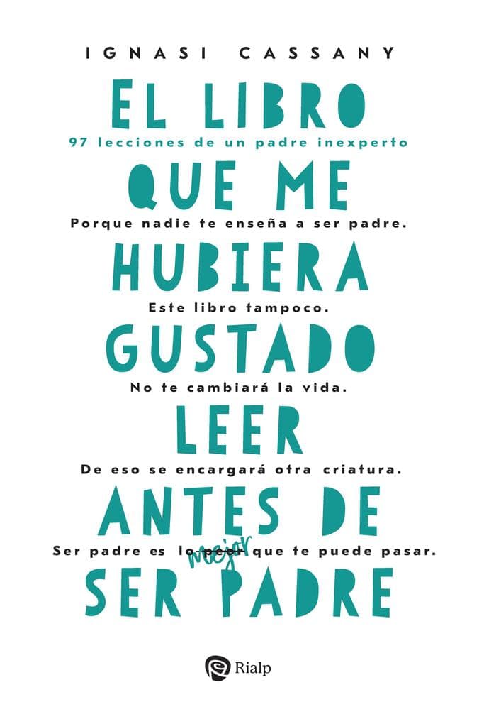 El libro que me hubiera gustado leer antes de ser padre