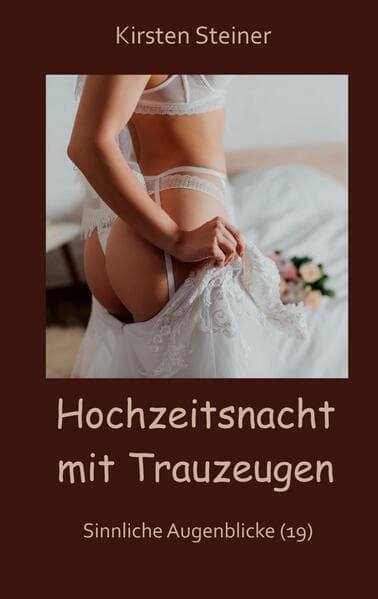 Hochzeitsnacht mit Trauzeugen