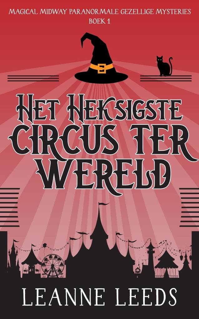 Het Heksigste Circus ter Wereld (Magical Midway Paranormale Gezellige Mysteries, #1)