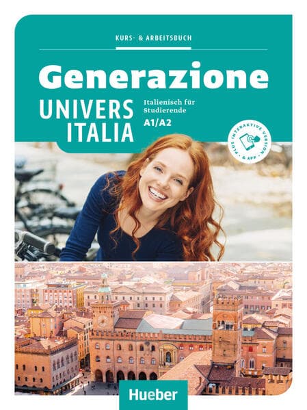 Generazione UniversItalia A1/A2. Kurs- und Arbeitsbuch plus interaktive Version
