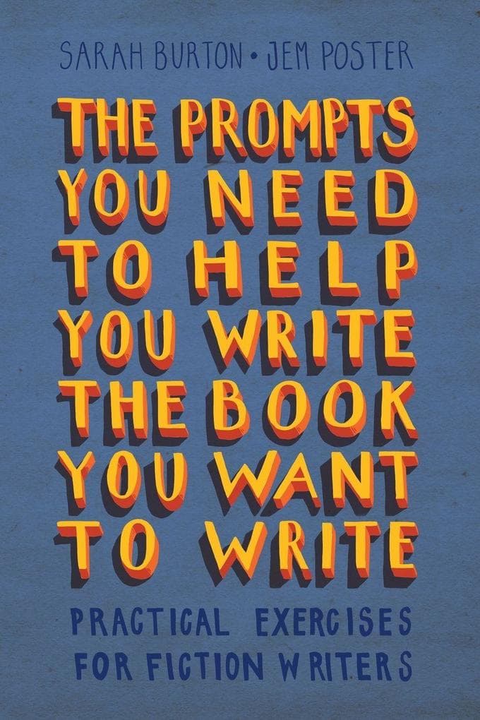 The Prompts You Need to Help You Write the Book You Want to Write