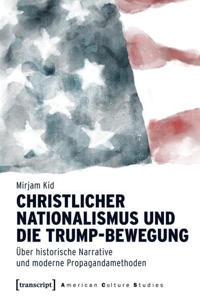 Christlicher Nationalismus und die Trump-Bewegung