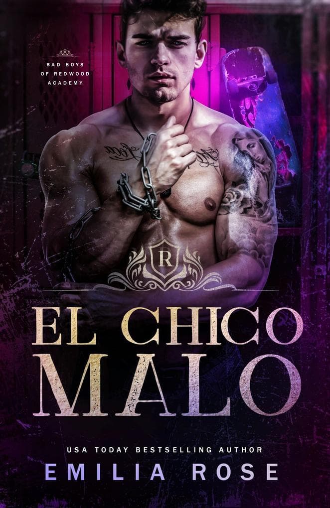 El Chico Malo (Los Chicos Malos de la Academia Redwood, #3)
