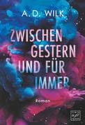 Zwischen gestern und für immer