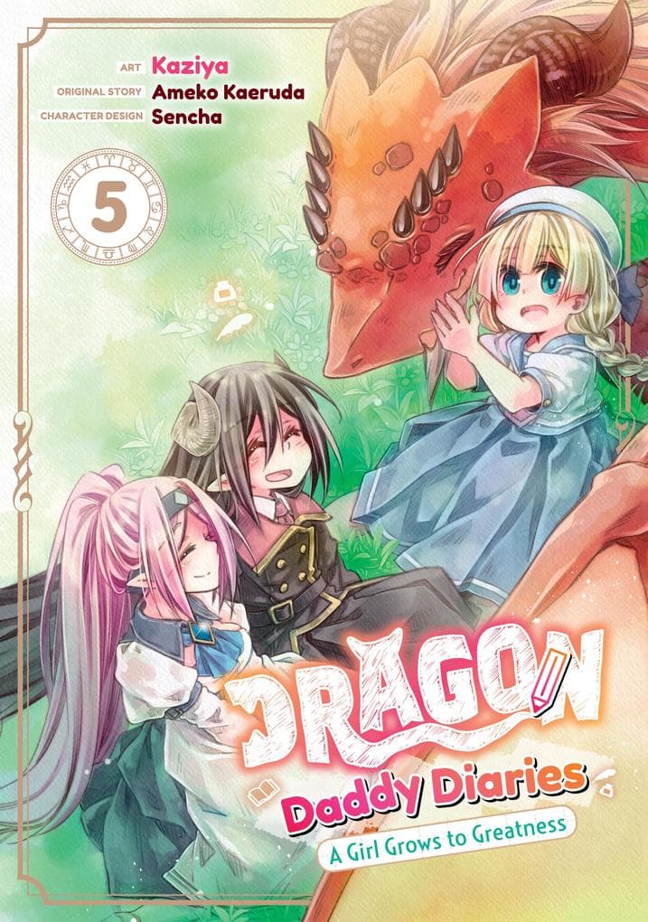 Dragon Daddy Diaries: A Girl Grows to Greatness (Manga) Volume 5