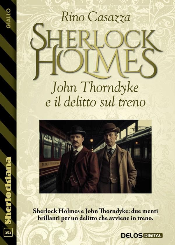 Sherlock Holmes, John Thorndyke e il delitto sul treno