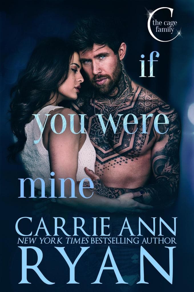 If You Were Mine (The Cage Family, #3)