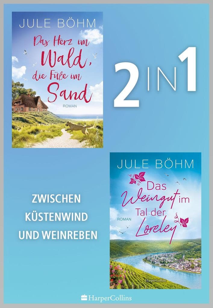 Zwischen Küstenwind und Weinreben: Zwei Romane voller Sehnsucht und Neuanfang - Entdecke die Liebe und die Geheimnisse der Natur im Herzen Ostfrieslands und im Tal der Loreley!
