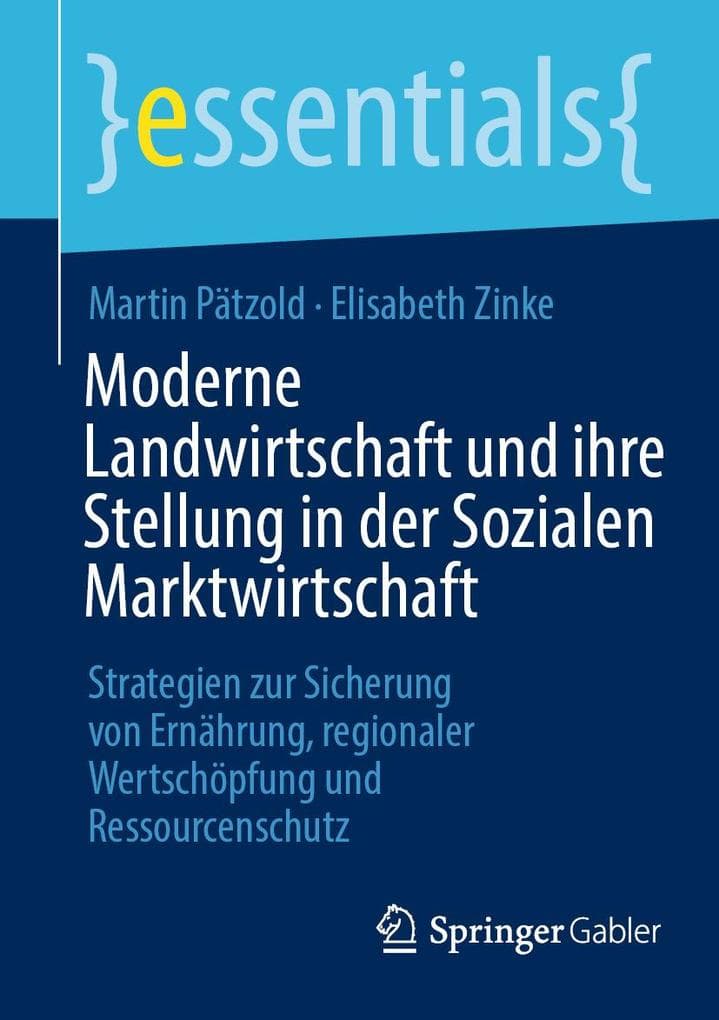 Moderne Landwirtschaft und ihre Stellung in der Sozialen Marktwirtschaft