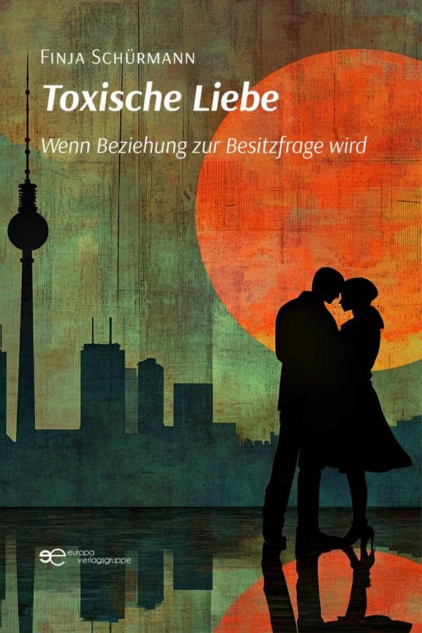 Toxische Liebe