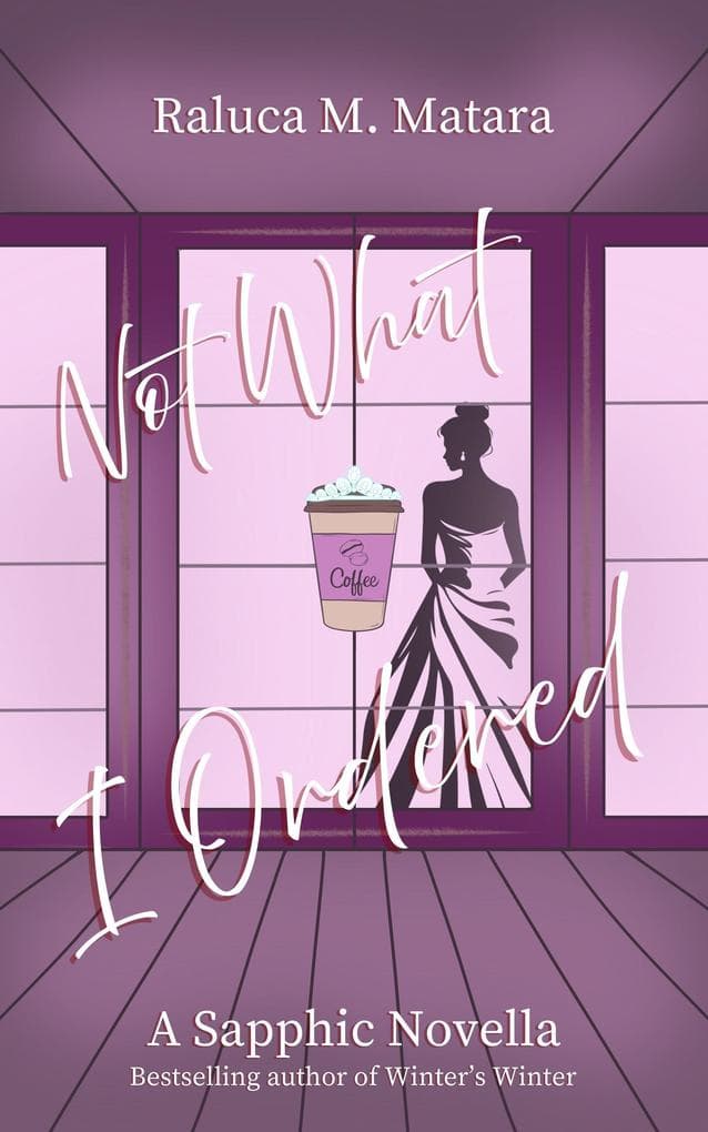 Not What I Ordered (The Unexpected Series)