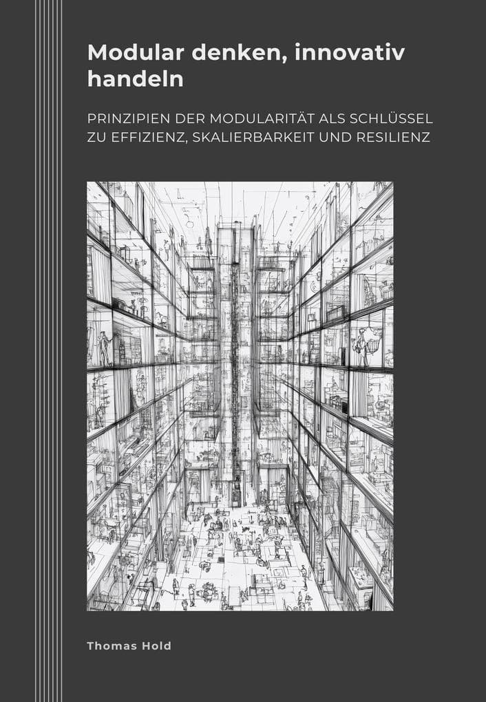 Modular denken, innovativ handeln