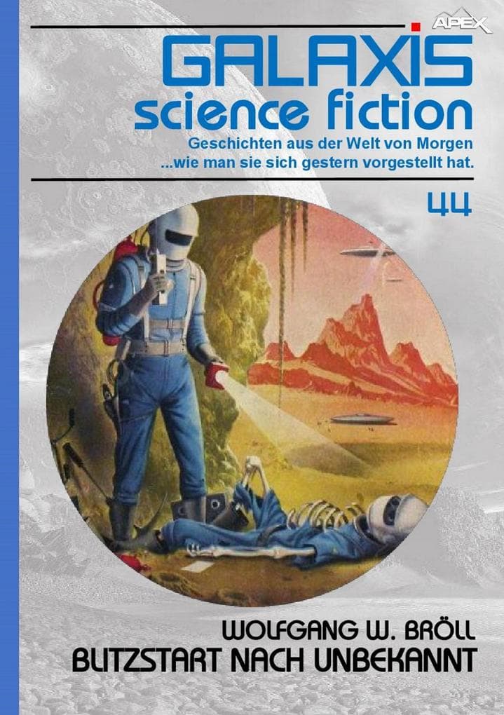 GALAXIS SCIENCE FICTION, BAND 44: BLITZSTART NACH UNBEKANNT