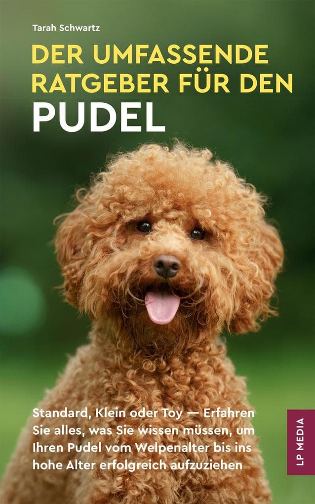 Der Umfassende Ratgeber Für Den Pudel