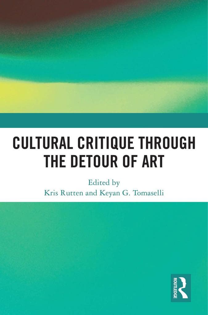 Cultural Critique Through the Detour of Art