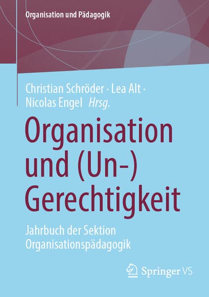 Organisation und (Un-)Gerechtigkeit