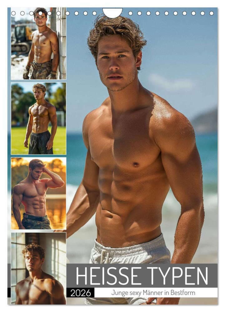 HEISSE TYPEN - Junge sexy Männer in Bestform (Wandkalender 2026 DIN A4 hoch), CALVENDO Monatskalender