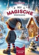 Nils magische Wichtelreise [ Winterzauber EDITION ]