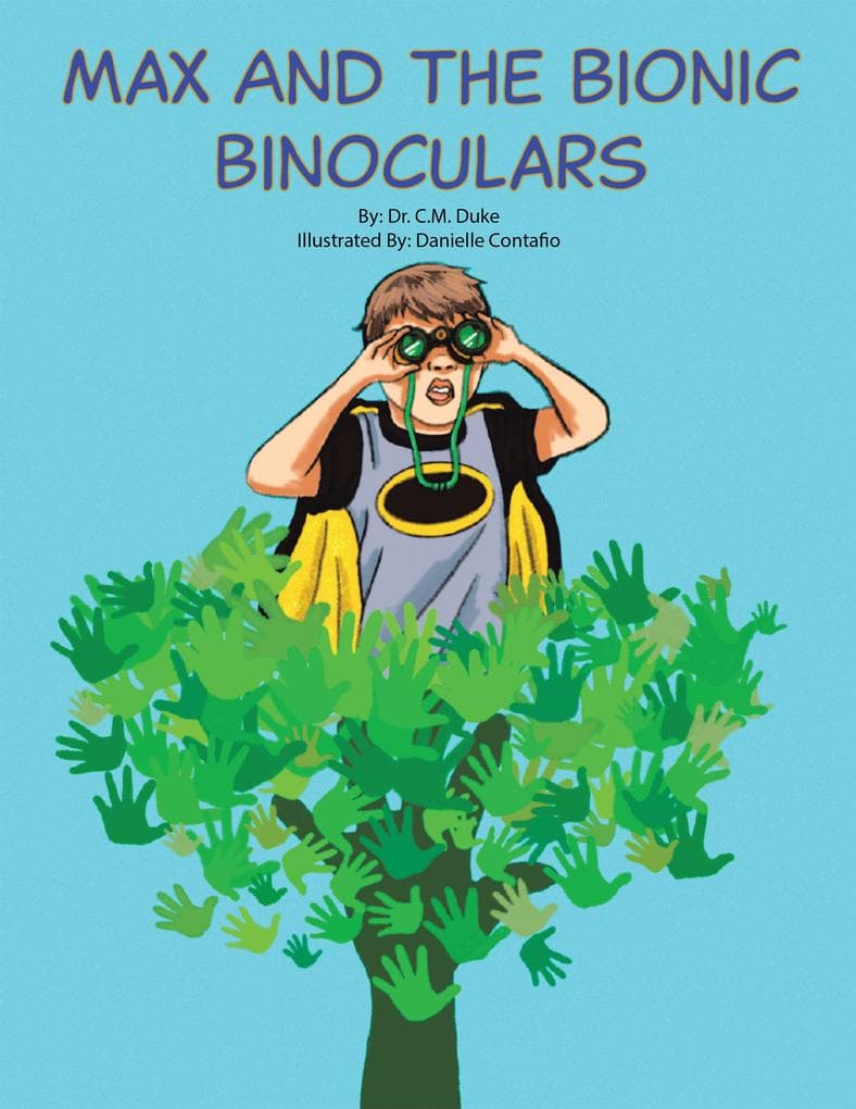 Max and the Bionic Binoculars