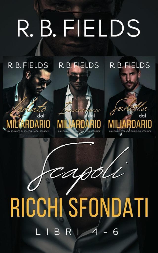 Scapoli Ricchi Sfondati: Libri 4-6