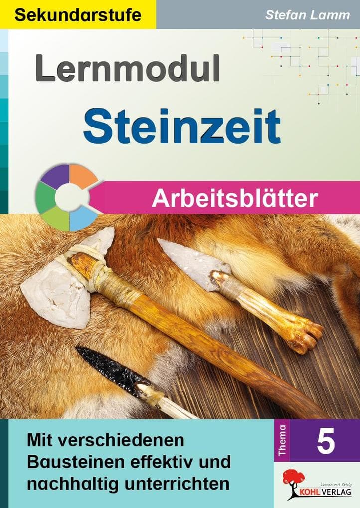 Lernmodul 5: STEINZEIT / Arbeitsblätter